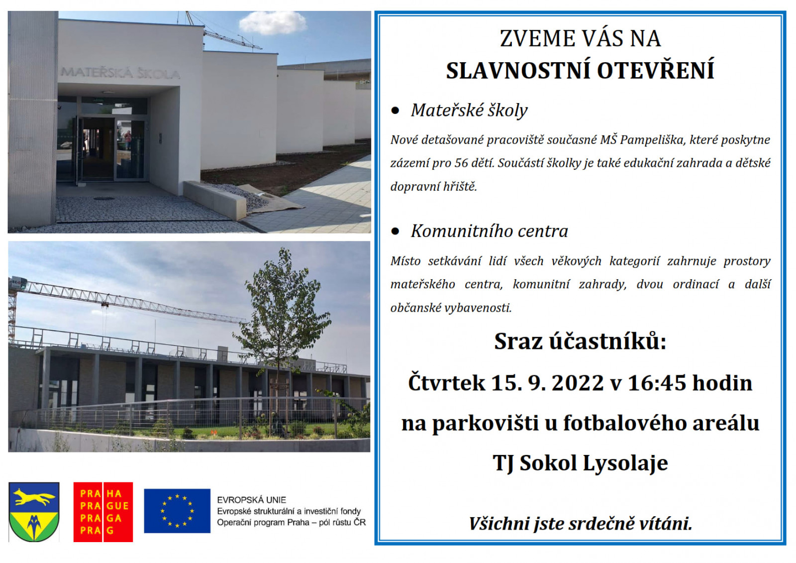 V Lysolajích se slavnostně otevře školka a komunitní centrum